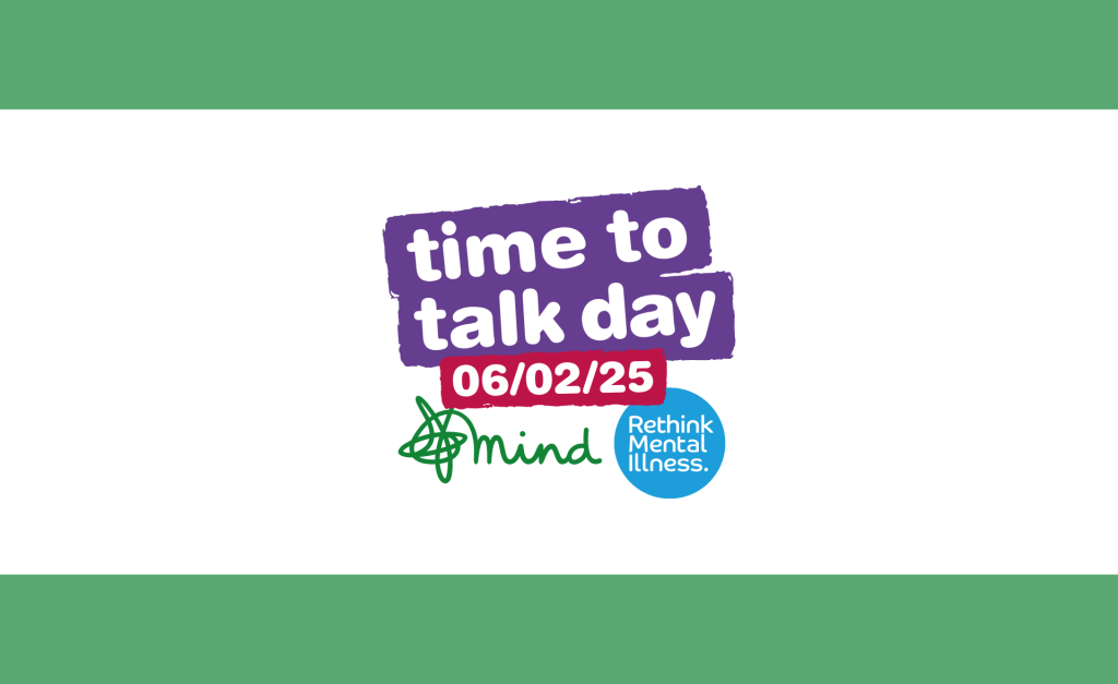Time to Talk Day logo on a white background and thin green stripes across the length of the image at the top and the bottom. Teh logo has Time to Talk day wriiten with the date 06/02/2025 with logos of Rethink Mental Illness and Mind as organisers.||||||||||