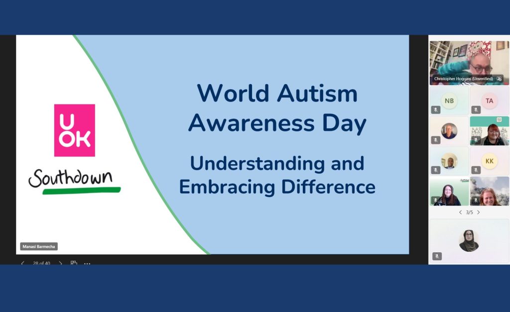 A screenshot of a virtual webinar for World Autism Awareness Day. The slide on the left displays the UOK and Southdown logos with the title 'World Autism Awareness Day: Understanding and Embracing Difference' on a blue background. On the right