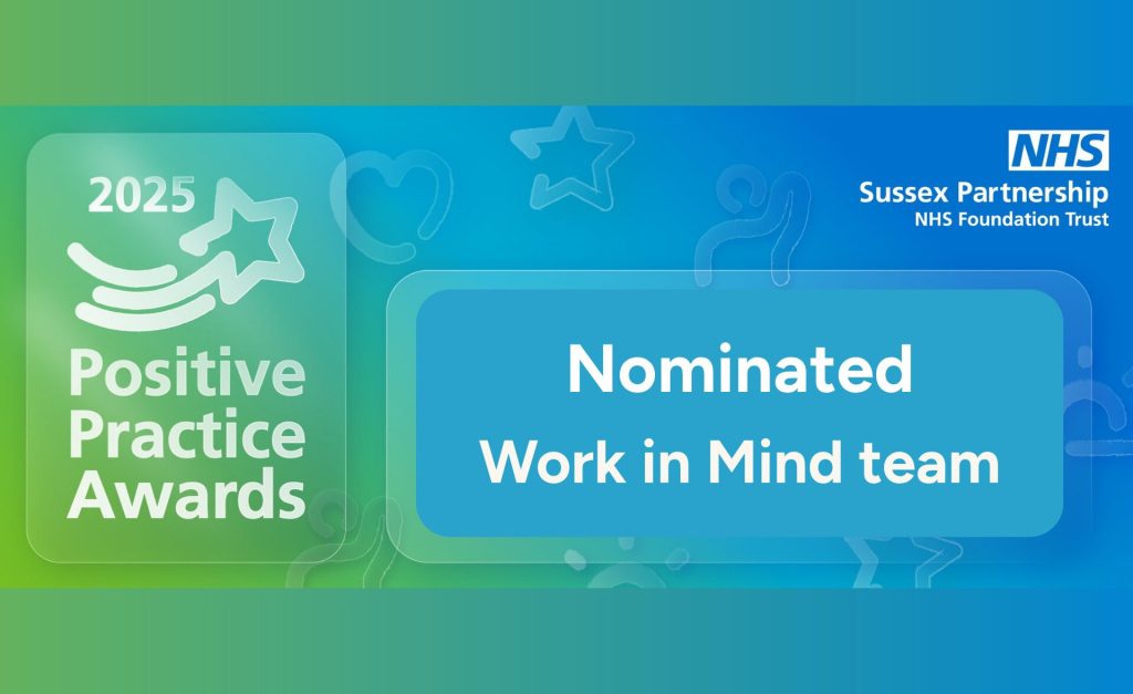 Graphic announcing that Southdown’s Work in Mind team has been nominated for the 2025 Positive Practice Awards by Sussex Partnership NHS Foundation Trust.